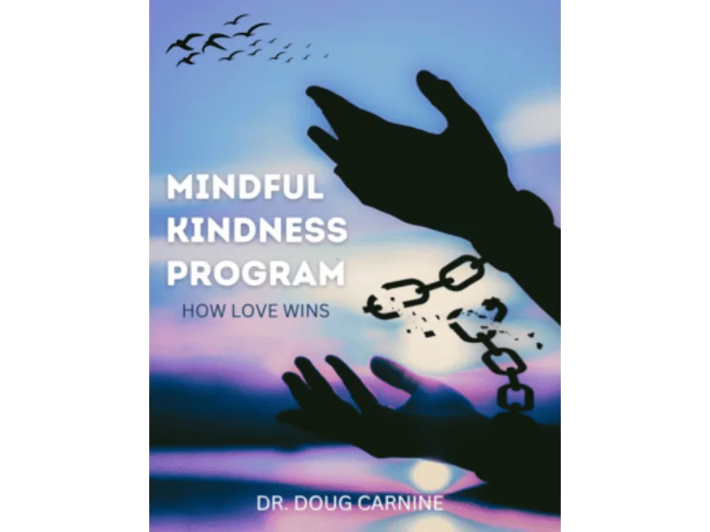 Mindful Kindness Program: How Love Wins